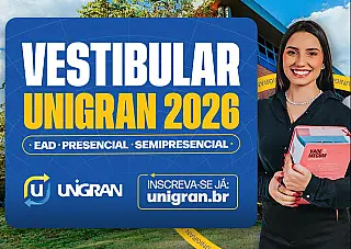 UNIGRAN abre inscrições para Vestibular 2026 com novos cursos