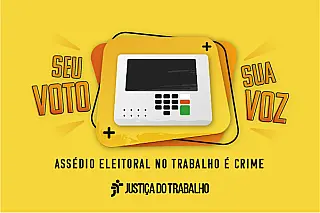 Justiça do Trabalho entra na campanha do voto consciente
