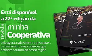 Sicredi Centro-Sul MS/BA lança a 22ª edição da Revista Minha Cooperativa