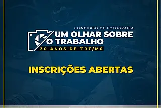 Justiça do Trabalho promove concurso de fotografia com prêmios de até R$ 15 mil