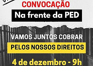 Policiais penais protestam na frente da PED