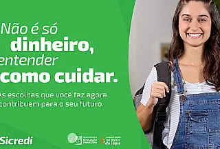 Programação do Sicredi ensina como lidar com dinheiro