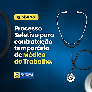 Prefeitura abre processo seletivo para contratação de médicos do trabalho