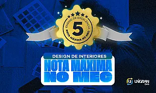 Design de Interiores da UNIGRAN EAD alcança Nota 5 no MEC