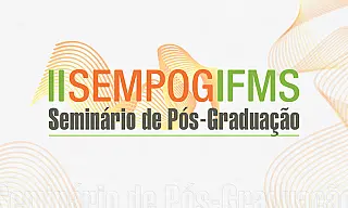 Seminário de Pós-Graduação do IFMS é realizado nesta semana