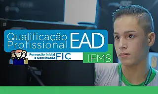 IFMS abre prazo de matrícula para cursos de qualificação profissional a distância