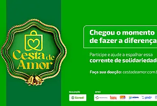 Sicredi realiza campanha "Cesta de Amor" para arrecadar alimentos